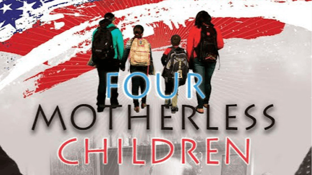 FOUR MOTHERLESS CHILDREN 