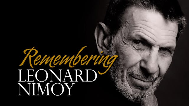 Remembering Leonard Nimoy - Trailer