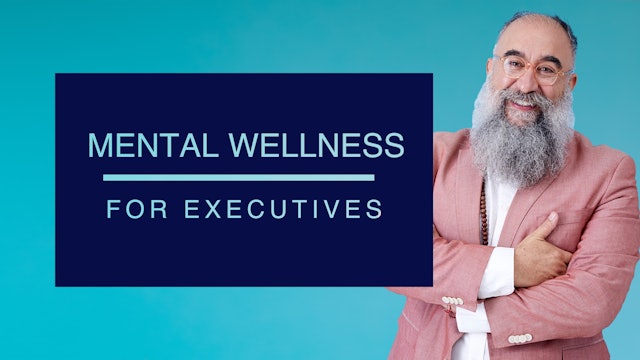 Mental Wellness for Executives