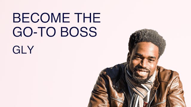 Become the Go-To Boss