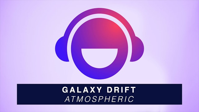 Galaxy Drift - Atmospheric 