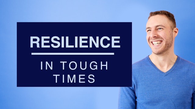 Resilience in Tough Times