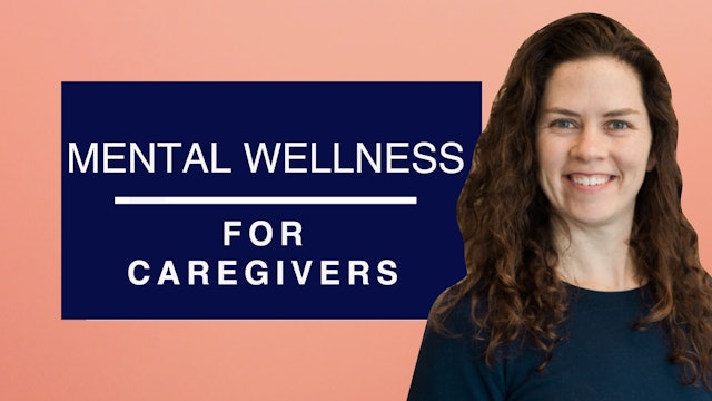Mental Wellness for Caregivers