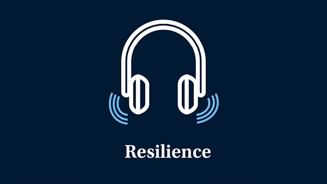 Resilience: Part 2
