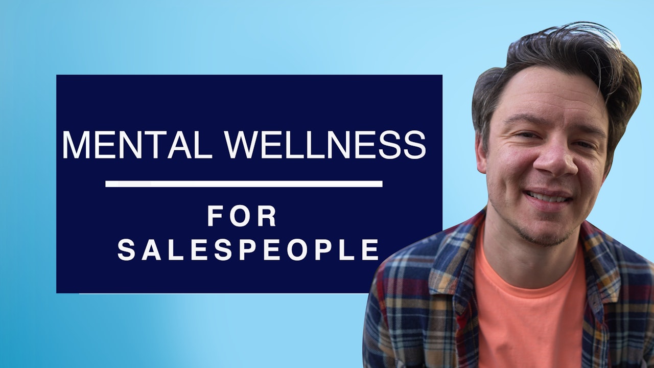 Mental Wellness for Salespeople