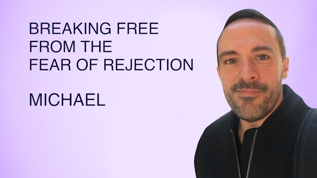 Breaking Free From the Fear of Rejection