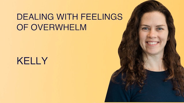 Dealing with Feelings of Overwhelm