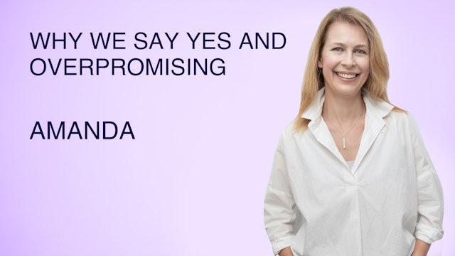 Why We Say Yes and Overpromising