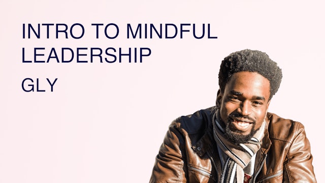 Intro to Mindful Leadership