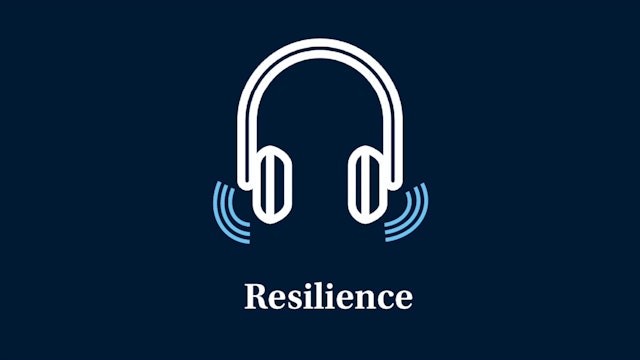 Resilience: Part 3