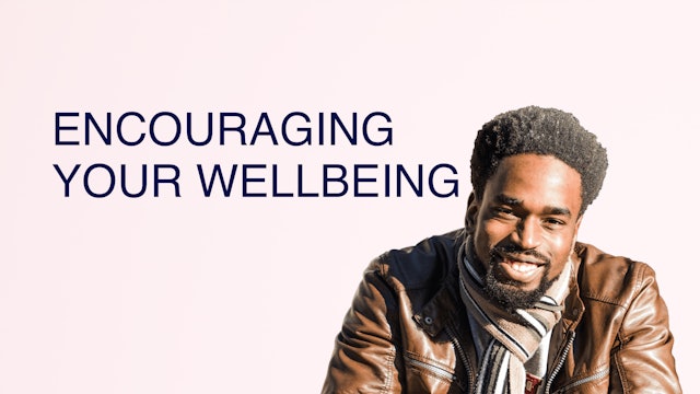 Encouraging Your Wellbeing