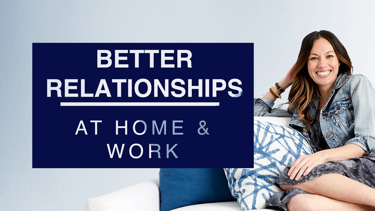 Better Relationships at Work & Home
