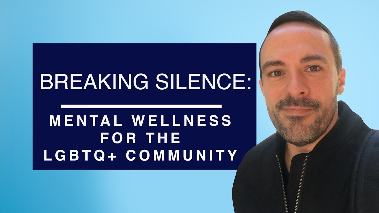 Breaking Silence: Mental Wellness for the LGBTQ+ Community