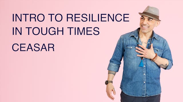 Intro to Resilience in Tough Times