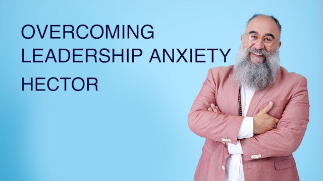 Overcoming Leadership Anxiety