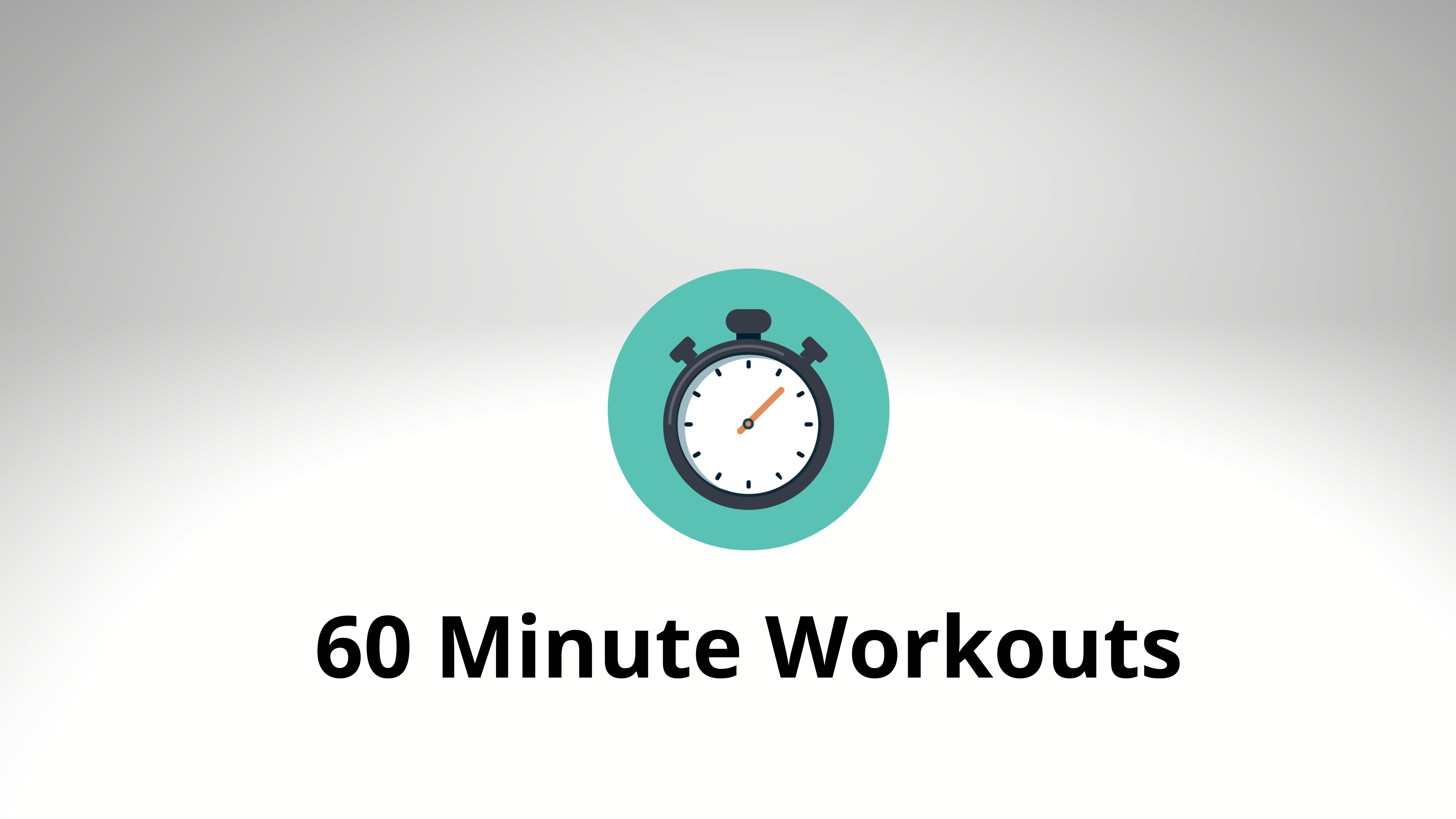 60 Minute Workouts