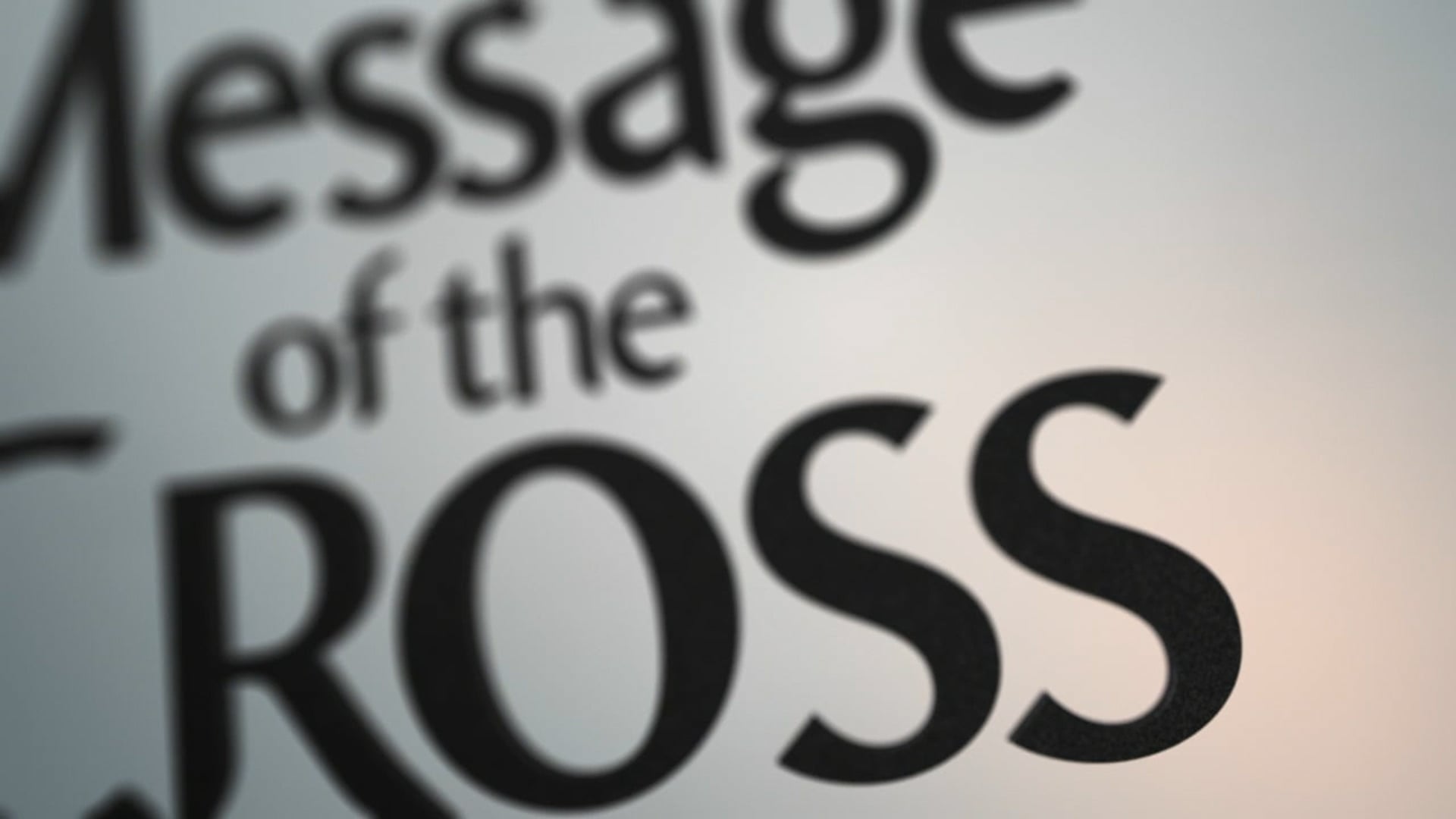 The Message Of The Cross - November  8th,  2024