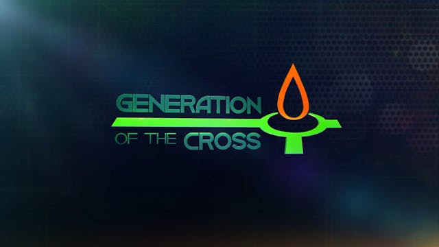 Generation Of The Cross - November  2...