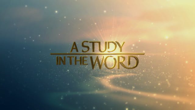 A Study In The Word - September  29th...