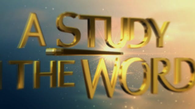 A Study In The Word - Apr. 27th, 2023