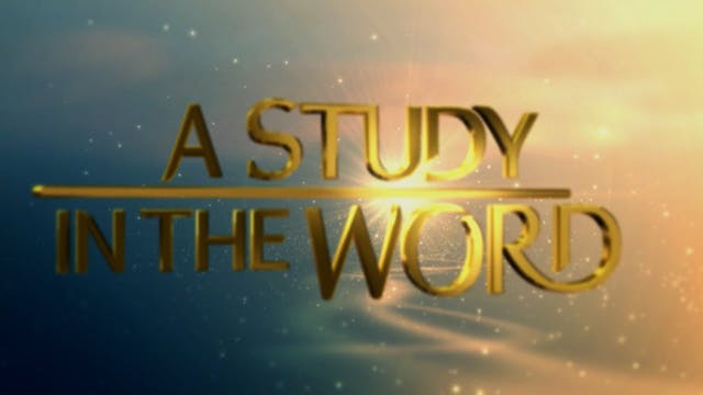 A Study In The Word - Sep. 10th, 2021