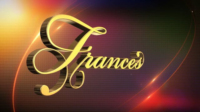 Frances and Friends - July  28th,  2025