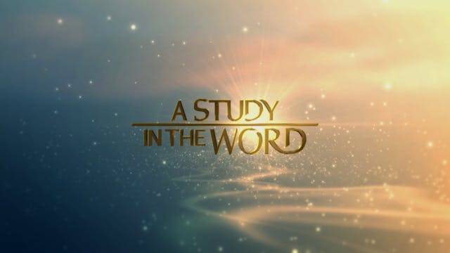 A Study In The Word - Dec. 28th, 2023