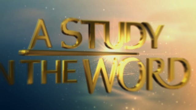 A Study In The Word - Sep. 4th, 2023