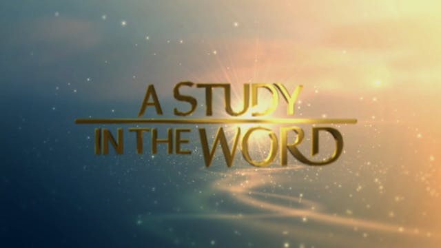 A Study In The Word - Oct. 7th, 2022