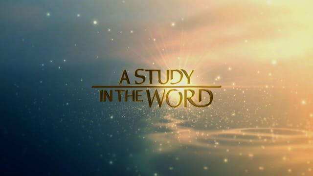 A Study In The Word - Oct. 18th, 2021