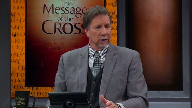 The Message Of The Cross - Dec. 29th,...