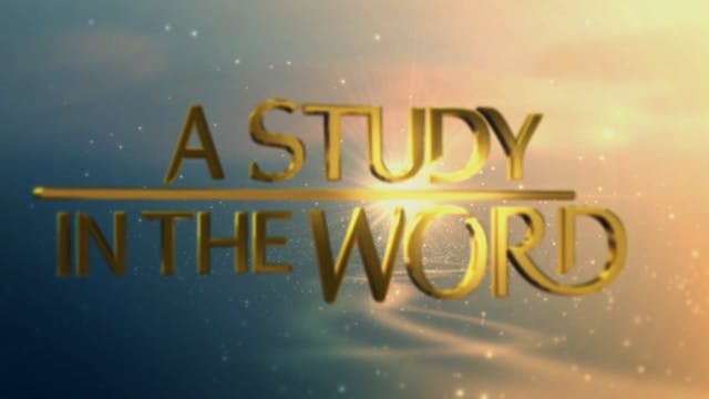 A Study In The Word - Jan. 25th, 2024