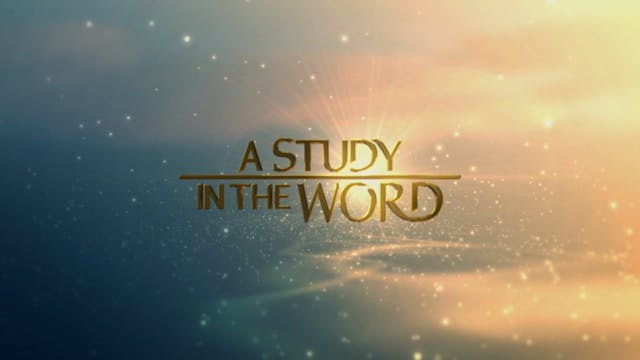 A Study In The Word - Apr. 7th, 2023