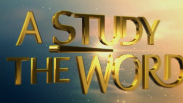 A Study In The Word - Aug. 2nd, 2022