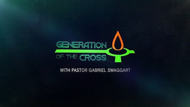 Generation Of The Cross - Sep. 24th, 2022
