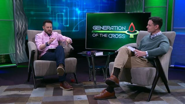 Generation Of The Cross - May 15th, 2021