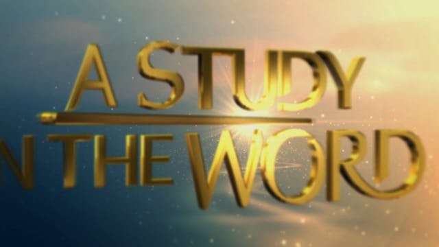 A Study In The Word - Oct. 18th, 2023