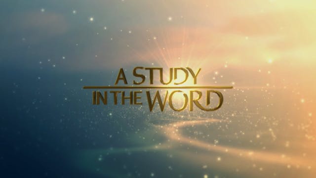A Study In The Word - Mar. 24th, 2023
