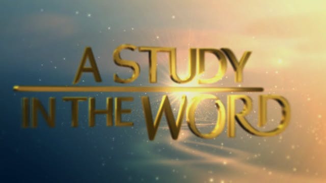 A Study In The Word - Apr. 19th, 2023