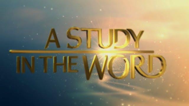 A Study In The Word - Feb. 22nd, 2023