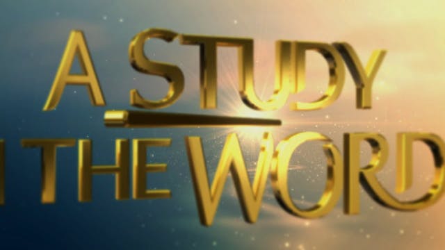 A Study In The Word - Aug. 5th, 2021