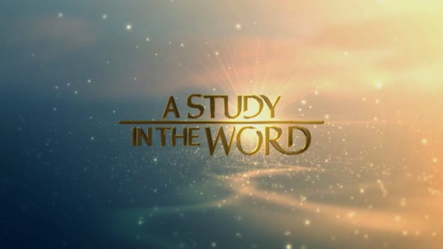 A Study In The Word - Sep. 6th, 2022