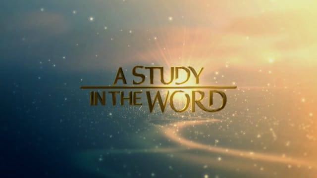 A Study In The Word - Apr. 29th, 2022