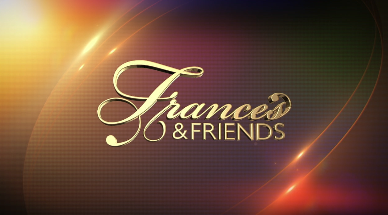 Frances and Friends - November  20th,  2024
