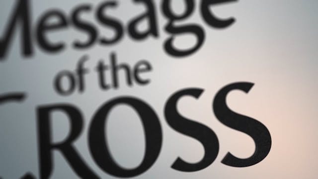 The Message Of The Cross - Nov. 23rd,...