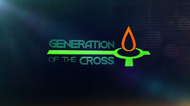 Generation Of The Cross - Dec. 30th, 2023