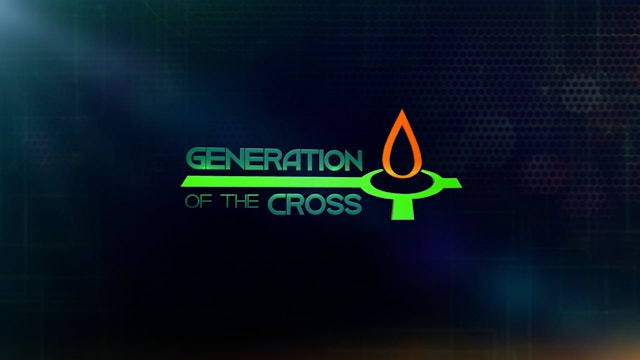 Geneeration Of The Cross - Oct. 30th, 2021