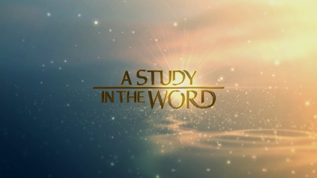 A Study In The Word - Jan. 26th, 2024