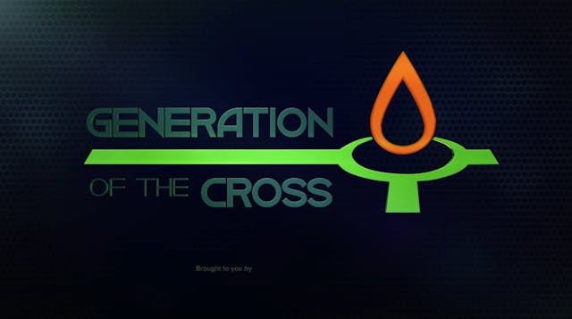 Generation Of The Cross - December  2...