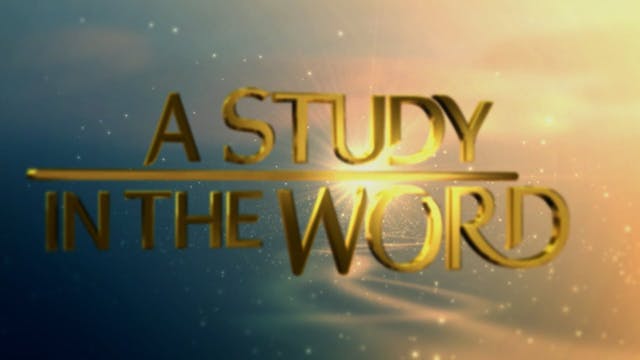A Study In The Word - Sep. 8th, 2021
